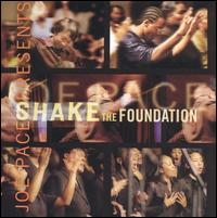 Joe Pace - Joe Pace Presents: Shake the Foundation [live] lyrics