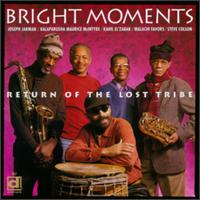 Bright Moments - Return of the Lost Tribe lyrics
