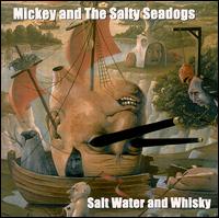Mickey & the Salty Sea Dogs - Saltwater and Whiskey lyrics