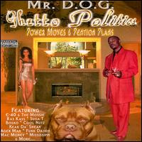 Mr. D.O.G - Ghetto Politics lyrics