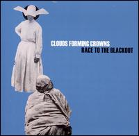 Clouds Forming Crowns - Race to the Blackout lyrics