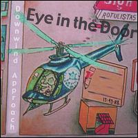Eye in the Door - Downwind Approach lyrics