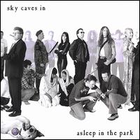 Asleep in the Park - Sky Caves In lyrics