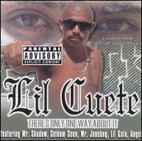 Lil Cuete - There's Only One Way About It lyrics