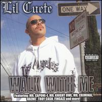 Lil Cuete - Walk With Me lyrics