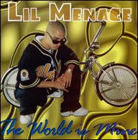 Lil Menace - The World Is Mine lyrics