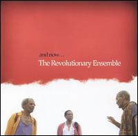 Revolutionary Ensemble - And Now... lyrics