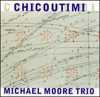 Michael Moore - Chicoutimi lyrics