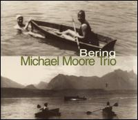 Michael Moore - Bering lyrics