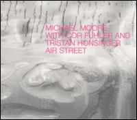 Michael Moore - Air Street lyrics