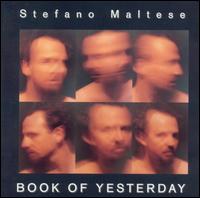 Stefano Maltese - Book of Yesterday lyrics