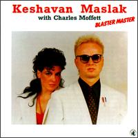 Keshavan Maslak - Blaster Master [live] lyrics