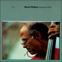 Barre Phillips - Aquarian Rain lyrics