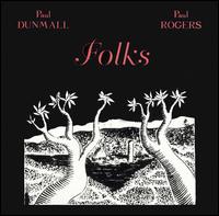 Paul Dunmall - Folks lyrics