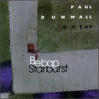 Paul Dunmall - Bebop Starburst lyrics