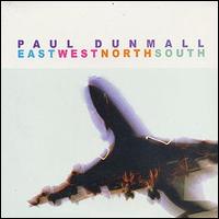 Paul Dunmall - EastWestNorthSouth lyrics