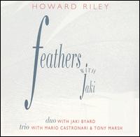 Howard Riley - Feathers With Jaki lyrics