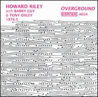 Howard Riley - Overground lyrics