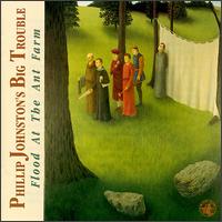Phillip Johnston - Flood at the Ant Farm lyrics