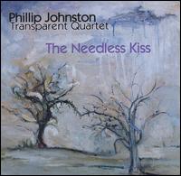 Phillip Johnston - The Needless Kiss lyrics