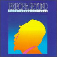 Bebop & Beyond - Plays Thelonious Monk lyrics