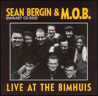 Sean Bergin - Live at the BIMhuis lyrics
