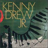 Kenny Drew, Jr. - Kenny Drew, Jr. lyrics