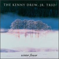 Kenny Drew, Jr. - Winter Flower lyrics