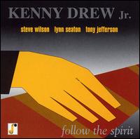 Kenny Drew, Jr. - Follow the Spirit lyrics