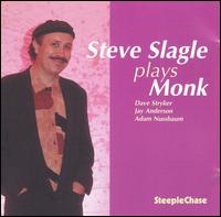 Steve Slagle - Slagle Plays Monk lyrics