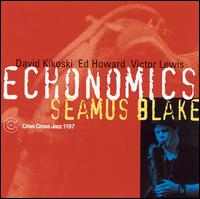 Seamus Blake - Echonomics lyrics