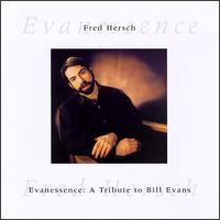 Fred Hersch - Evanessence: Tribute to Bill Evans lyrics