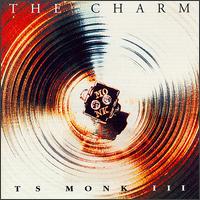 T.S. Monk - The Charm lyrics