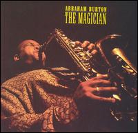 Abraham Burton - The Magician lyrics