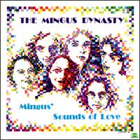 Mingus Dynasty - Mingus' Sounds of Love lyrics