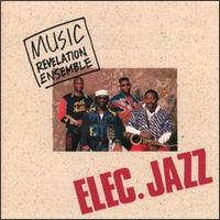 Music Revelation Ensemble - Elec. Jazz lyrics