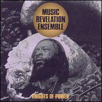 Music Revelation Ensemble - Knights of Power lyrics