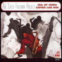 Chico Freeman - Out of Many Comes the One lyrics