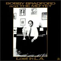 Bobby Bradford - Lost in L.A. lyrics