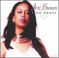 Jeri Brown - Firm Roots lyrics