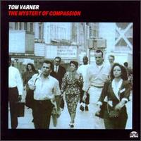 Tom Varner - The Mystery of Compassion lyrics