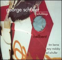 George Schuller - Hellbent lyrics