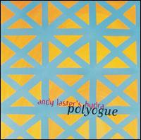 Andy Laster - Polyogue lyrics
