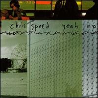 Chris Speed - Yeah No lyrics