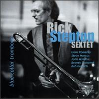 Rick Stepton - Blue Collar Trombone lyrics