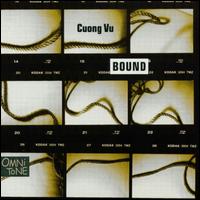 Cuong Vu - Bound lyrics