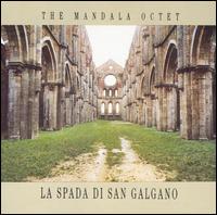 Mandala Octet - La Spada di San Galgano (The Sword of St. Galgano) lyrics