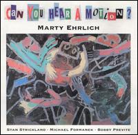 Marty Ehrlich - Can You Hear a Motion? lyrics