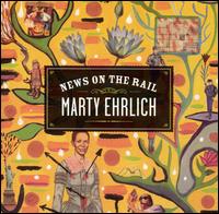 Marty Ehrlich - News on the Rail lyrics