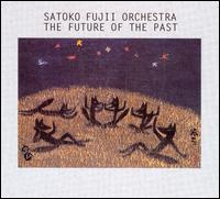 Satoko Fujii - The Future of the Past lyrics